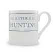 I'd Rather Be Hunting Mug additional 1