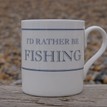 I'd Rather Be Fishing Mug additional 2