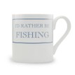 I'd Rather Be Fishing Mug additional 1