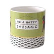 The Little Dog Laughed "Be a Happy Sausage" China Mug additional 2