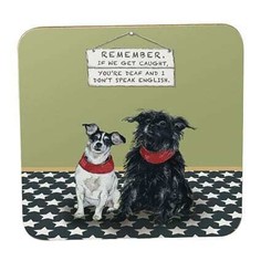 Terrier Dog Coaster - If We Get Caught...
