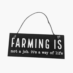 Hanging "Farming Is Not A Job, It's A Way Of Life" Slate Farm Plaque