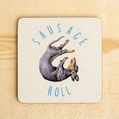 Sausage Roll Funny Dachshund Coaster