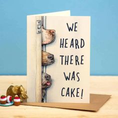 Heard There Was Cake Card - Birthday Card