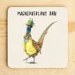 Magnipheasant Funny Dad Drinks Coaster additional 1