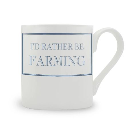 I'd Rather Be Farming Bone China Mug
